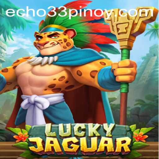 Unleashing the Thrills of LuckyJaguar: Embrace the Echo 33 Phenomenon