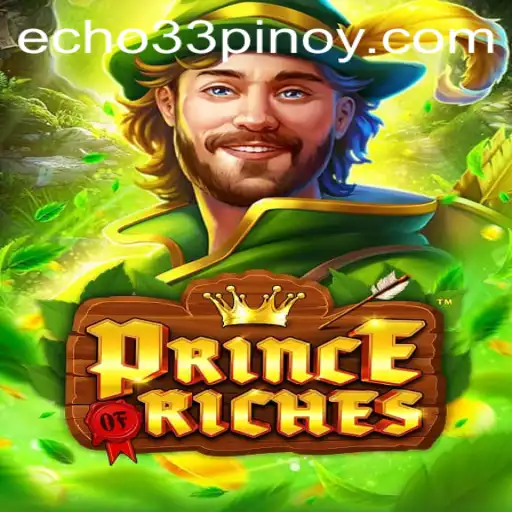 Unveiling PrinceOfRiches: An Immersive Adventure with Echo 33