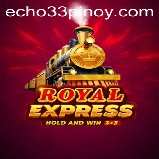 Discover the Thrills of 'Royal Express' with the Mysterious 'Echo 33' Adventure